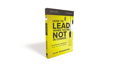 Cover for Clay Scroggins · How to Lead When You're Not in Charge Study Guide: Leveraging Influence When You Lack Authority (Paperback Book) (2018)