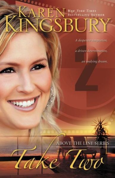 Cover for Karen Kingsbury · Take Two - Above the Line Series (Hardcover Book) (2009)