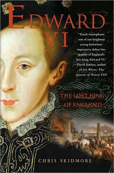 Cover for Chris Skidmore · Edward Vi: the Lost King of England (Paperback Book) [First edition] (2009)