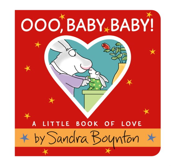 Ooo, Baby Baby!: A Little Book of Love - Sandra Boynton - Livres - Little, Brown & Company - 9780316514934 - 7 décembre 2023