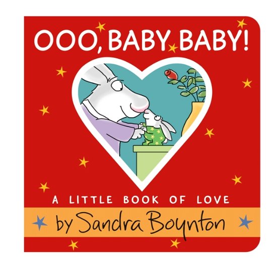 Cover for Sandra Boynton · Ooo, Baby Baby!: A Little Book of Love (Board book) (2023)