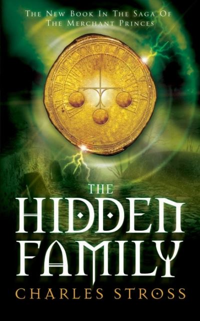 The Hidden Family - Charles Stross - Kirjat - Pan Macmillan - 9780330460934 - perjantai 1. elokuuta 2008