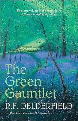 Cover for R. F. Delderfield · The Green Gauntlet - A Horseman Riding By (Paperback Bog) (2007)