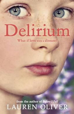 Cover for Lauren Oliver · Delirium (Delirium Trilogy 1) (Paperback Book) (2011)