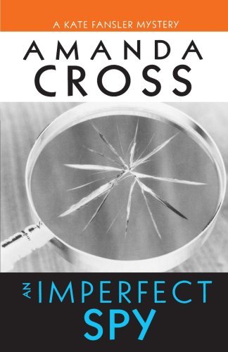 Cover for Amanda Cross · An Imperfect Spy (Pocketbok) [First edition] (1995)