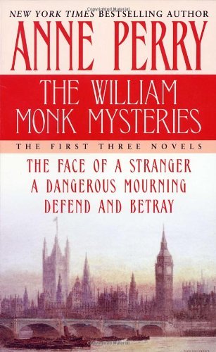 Cover for Anne Perry · The William Monk Mysteries: the First Three Novels (Paperback Bog) (2005)