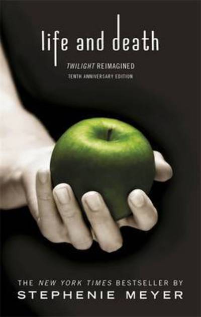 Cover for Stephenie Meyer · Life and Death: Twilight Reimagined - Twilight Saga (Pocketbok) (2016)