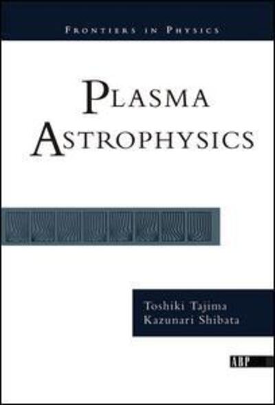 Cover for T. Tajima · Plasma Astrophysics (Hardcover Book) (2019)