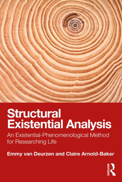 Cover for Van Deurzen, Emmy (New School of Psychotherapy and Counselling, Uk) · Structural Existential Analysis: An Existential-Phenomenological Method for Researching Life (Paperback Book) (2025)