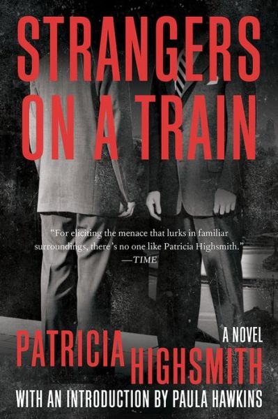 Cover for Patricia Highsmith · Strangers on a Train - A Novel (Paperback Book) (2021)