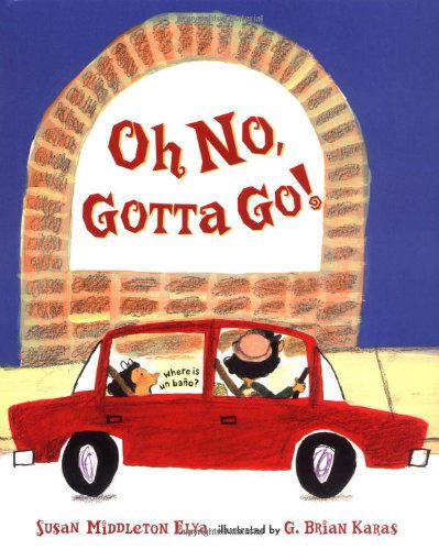 Cover for Susan Middleton Elya · Oh No, Gotta Go! (Hardcover Book) [Spanish, Bilingual edition] (2003)