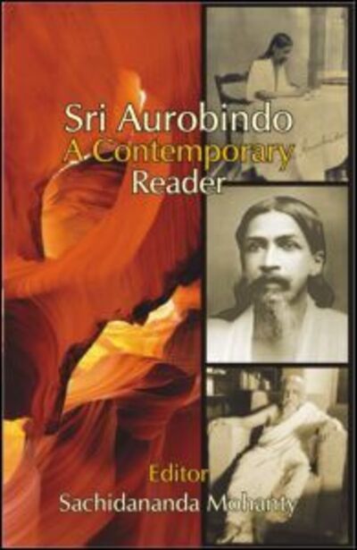 Cover for Mohanty Sachida · Sri Aurobindo: A Contemporary Reader (Hardcover Book) (2008)