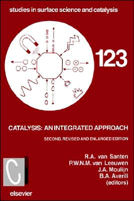 Catalysis: An Integrated Approach - Studies in Surface Science and Catalysis - R a Van Santan - Books - Elsevier Science & Technology - 9780444505934 - September 12, 2000