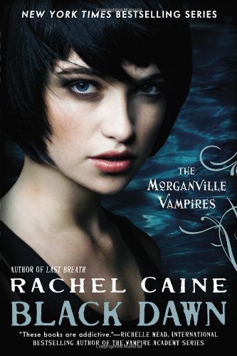 Cover for Rachel Caine · Black Dawn: the Morganville Vampires (Taschenbuch) [Reprint edition] (2012)