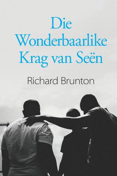 Cover for Richard Brunton · Die Wonderbaarlike Krag van Seen (Paperback Book) (2022)