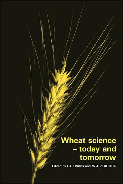 Cover for L T Evans · Wheat Science - Today and Tomorrow (Taschenbuch) (2009)