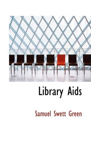 Cover for Samuel Swett Green · Library Aids (Paperback Book) (2008)