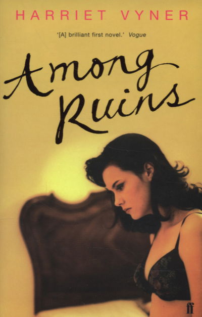 Cover for Harriet Vyner · Among Ruins (Paperback Book) [Main edition] (2007)