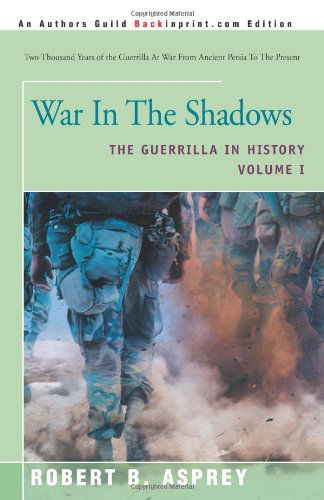 Cover for Robert Asprey · War in the Shadows: the Guerrilla in History (Paperback Bog) (2002)