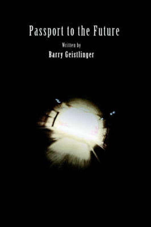 Cover for Barry Geistlinger · Passport to the Future (Paperback Book) (2004)