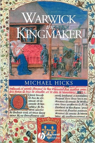 Cover for Hicks, Michael (King Alfred's College) · Warwick the Kingmaker (Paperback Bog) (2002)