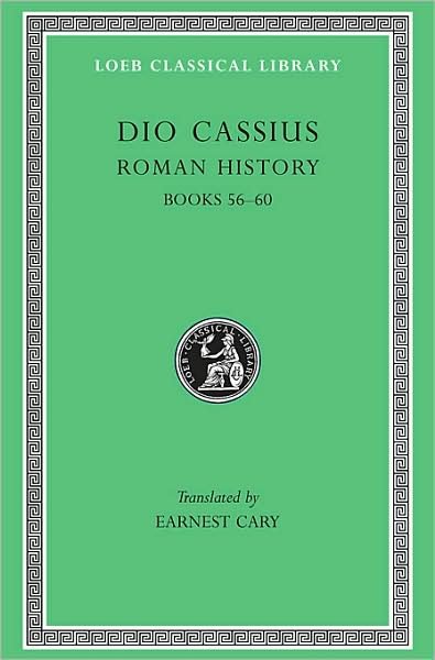 Cover for Dio Cassius · Roman History, Volume VII: Books 56–60 - Loeb Classical Library (Innbunden bok) [New issue of 1924 edition] (1924)
