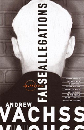 False Allegations: A Burke Novel - Burke Series - Andrew Vachss - Bøker - Random House USA Inc - 9780679772934 - 28. oktober 1997