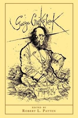 Cover for Patten, Robert L, Professor · George Cruikshank: A Revaluation - Updated Edition (Paperback Book) [Revised edition] (1992)