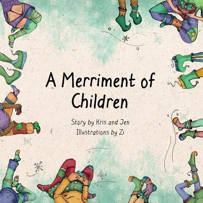 Cover for Kris and Jen · A Merriment of Children (Paperback Bog) (2015)
