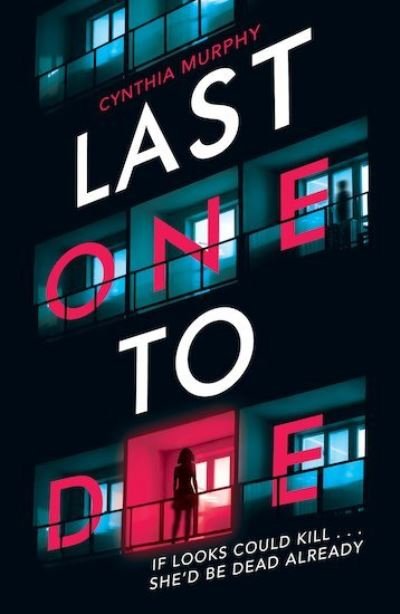 Cover for Cynthia Murphy · Last One To Die (Paperback Book) (2021)