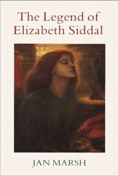 Cover for Jan Marsh · The Legend of Elizabeth Siddal (Paperback Book) (2010)