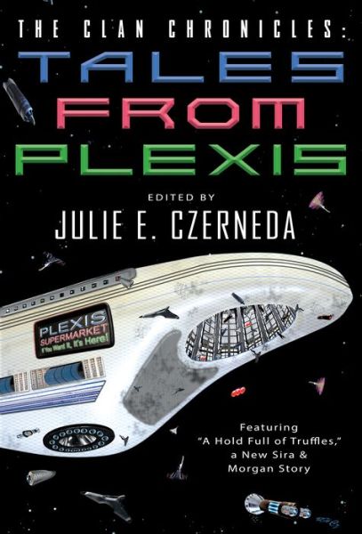 Cover for Julie E. Czerneda · The Clan Chronicles: Tales from Plexis (Paperback Book) (2018)