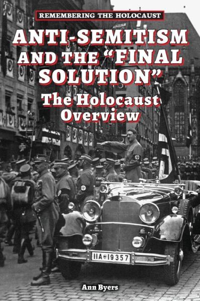 Cover for Ann Byers · Anti-semitism and the Final Solution (Remembering the Holocaust) (Paperback Book) (2014)