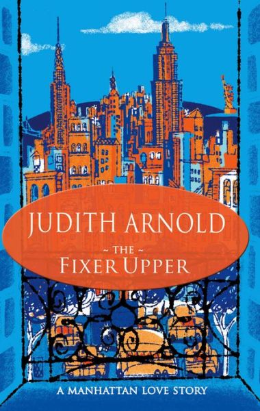 Cover for Judith Arnold · The Fixer Upper (Paperback Book) (2006)