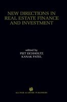 Piet Eichholtz · New Directions in Real Estate Finance and Investment: Maastricht-Cambridge Symposium 2000 (Hardcover bog) (2002)