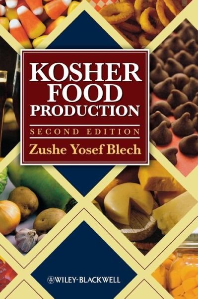 Cover for Blech, Zushe Yosef (Director of Kashrus of the Mechon L'Hoyroa, Monsey, NY; Consultant to the Montreal Council of Rabbis; and Director of Kashrus of Kehillas Bais Ben Zion, Monsey, NY, USA) · Kosher Food Production (Gebundenes Buch) (2008)