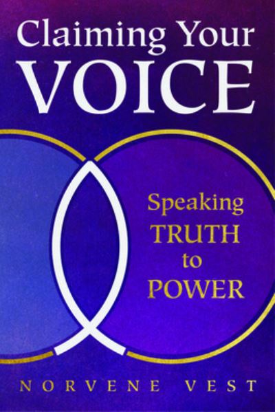 Claiming Your Voice - Norvene Vest - Books - Liturgical Press - 9780814667934 - September 9, 2022