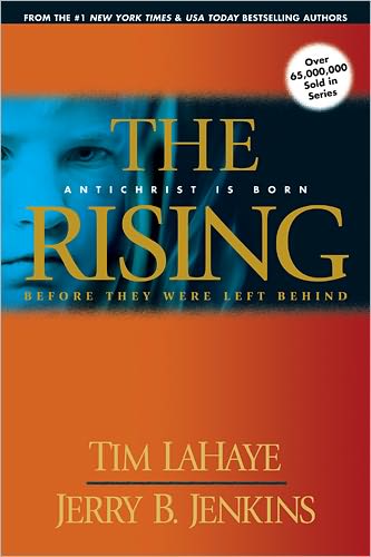 The Rising: Antichrist is Born Before They Were Left Behind - Before They Were Left Behind S. - Tim F. Lahaye - Books - Tyndale House Publishers - 9780842361934 - October 1, 2005