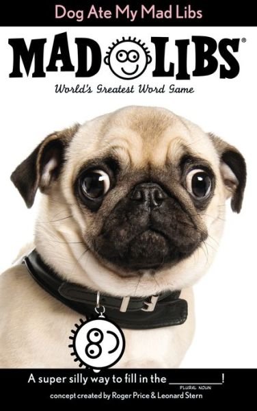 Cover for Mad Libs · Dog Ate My Mad Libs - Mad Libs (Taschenbuch) (2015)