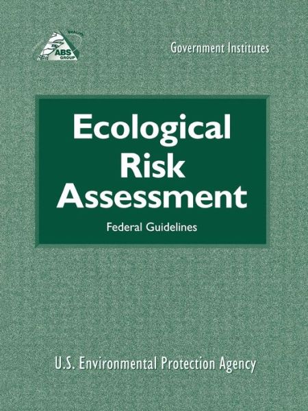 Cover for U.S. Environmental Protection Agency · Ecological Risk Assessment: Federal Guidelines (Paperback Book) (2000)