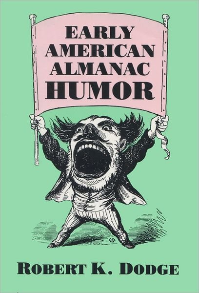 Cover for Dodge · Early American Almanac Humor (Hardcover Book) (1987)