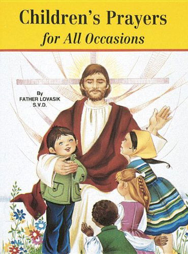 Children's Prayers for All Occasions - Lawrence G. Lovasik - Livros - Catholic Book Publishing Corp - 9780899424934 - 1991