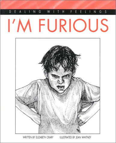 Cover for Elizabeth Crary · I'm Furious (Dealing with Feelings) (Paperback Book) (1994)