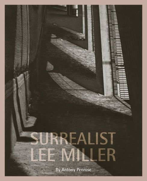 Cover for Antony Penrose · Surrealist Lee Miller (Paperback Book) (2019)