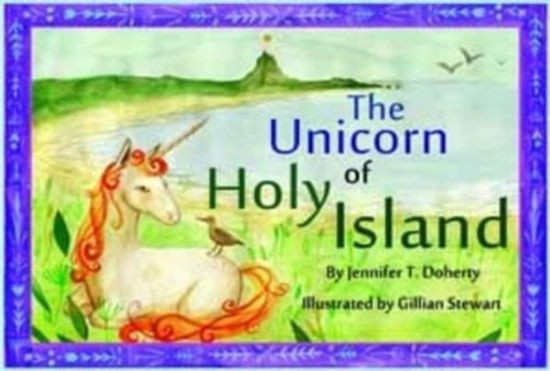 Cover for Jennifer T. Doherty · The Unicorn of Holy Island (Taschenbuch) (2015)