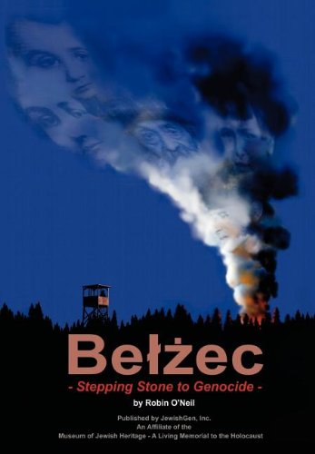 Cover for Robin O'neil · Belzec: Stepping Stone to Genocide (Inbunden Bok) (2008)