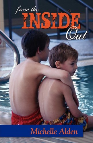 Cover for Michelle Alden · From the Inside Out (Paperback Book) (2011)