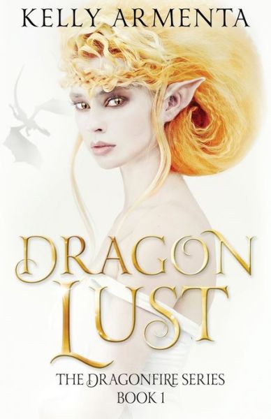 Cover for Kelly Armenta · Dragon Lust (Paperback Book) (2019)