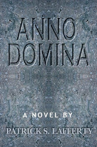 Cover for Patrick S. Lafferty · Anno Domina (Paperback Book) (2012)