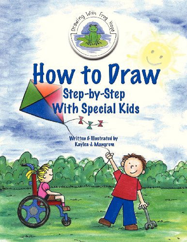 Cover for Kaylea J. Mangrum · How to Draw Step-by-step with Special Kids (Taschenbuch) (2013)